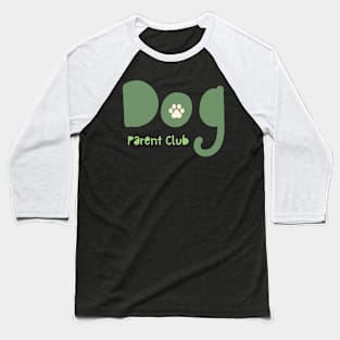 Dog Parent Club Baseball T-Shirt
